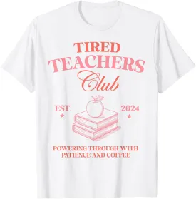 Tired Teachers Club Funny Groovy Teachers Appreciation Day T-Shirt